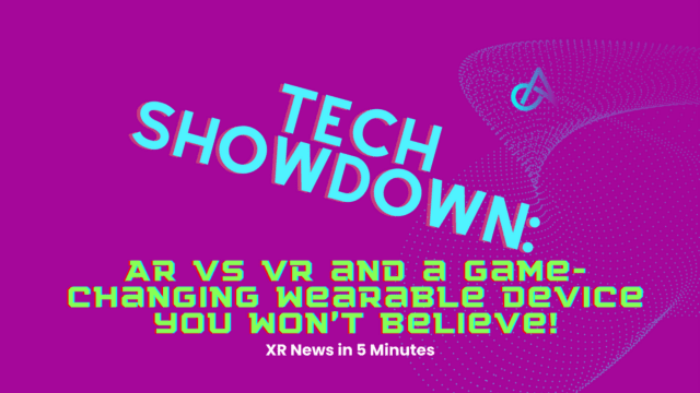 Tech Showdown: AR vs VR and a Game-Changing Wearable Device You Won't Believe!